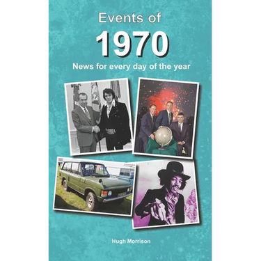 Events of 1970: news for every day of the year