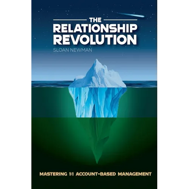 The Relationship Revolution: Mastering 1:1 Account-Based Management
