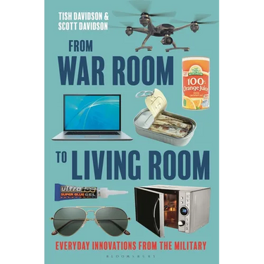 From War Room to Living Room: Everyday Innovations from the Military
