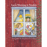 Lucia Morning in Sweden