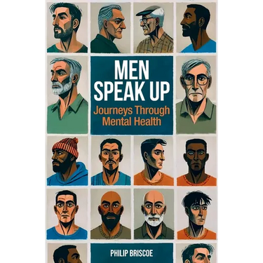 Men Speak Up: Journeys Through Mental Health