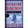 Operation Mincemeat: How a Dead Man and a Bizarre Plan Fooled the Nazis and Assured an Allied Victory