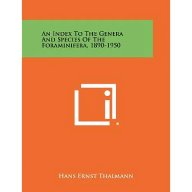 An Index to the Genera and Species of the Foraminifera, 1890-1950