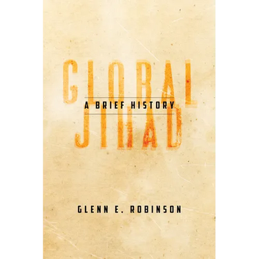 Global Jihad: A Brief History