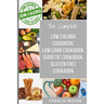 Diabetic Recipe Books, Low Calorie Recipes, Low Carb Recipes, Gluten Free Cookbooks: diabetic cookbook type 2 low calorie cookbook low carb recipe boo