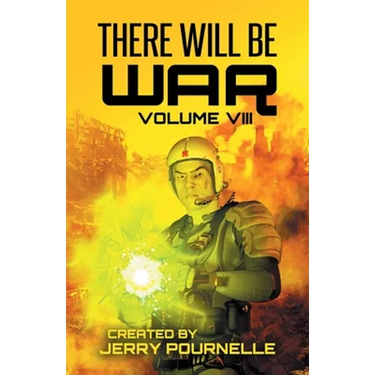 There Will Be War Volume VIII