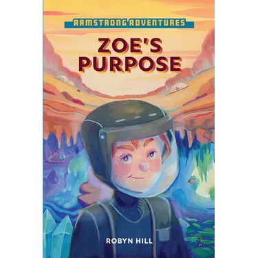 Armstrong Adventures - Zoe's Purpose