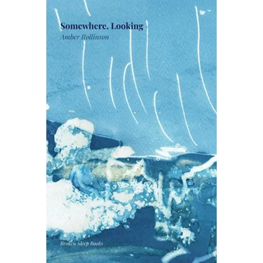 Somewhere, Looking