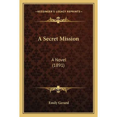 A Secret Mission: A Novel (1891)