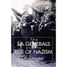 The Sa Generals and the Rise of Nazism
