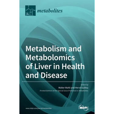 Metabolism and Metabolomics of Liver in Health and Disease