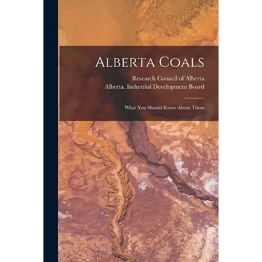 Alberta Coals: What You Should Know About Them