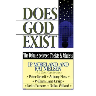 Does God Exist?: The Debate between Theists & Atheists