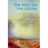 The Soul on the Ceiling: conversations on reincarnation