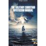 The Solitary Christian Mysticism Manual