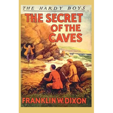 The Hardy Boys: The Secret of the Caves (Book 7)