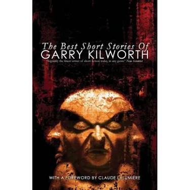 The Best Short Stories of Garry Kilworth
