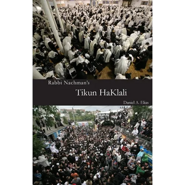 Rabbi Nachman's Tikun HaKlali: The Ten Psalms