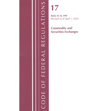 Code of Federal Regulations, Title 17 Commodity and Securities Exchanges 41-199 2022