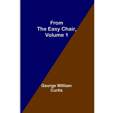 From the Easy Chair, Volume 1
