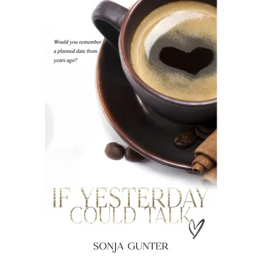 If Yesterday Could Talk