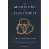 The Mediation of Jesus Christ