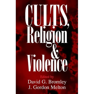 Cults, Religion, and Violence