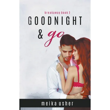 Goodnight & Go