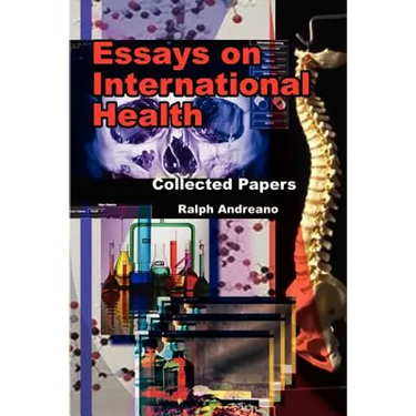 Essays on International Health: Collected Papers