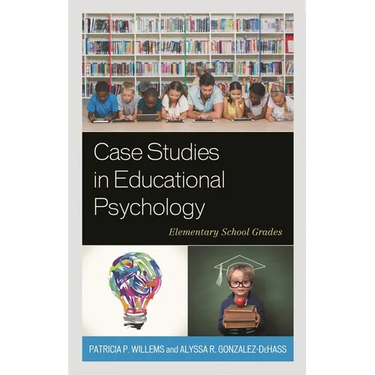 Case Studies in Educational Psychology: Elementary School Grades