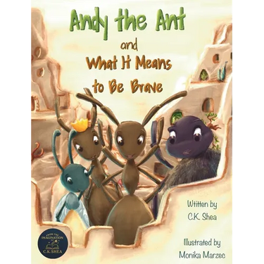 Andy the Ant and What It Means to Be Brave