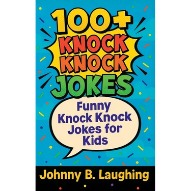 100+ Knock Knock Jokes: Funny Knock Knock Jokes for Kids