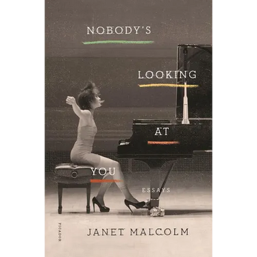 Nobody's Looking at You: Essays
