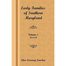 Early Families of Southern Maryland: Volume 1 (Revised)
