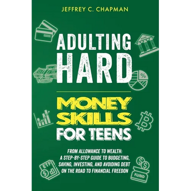 Adulting Hard Money Skills for Teens