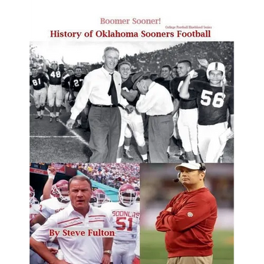 Boomer Sooner! History of Oklahoma Sooners Football