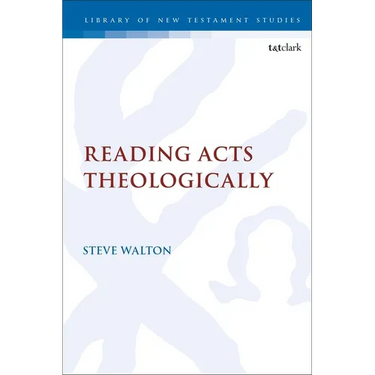 Reading Acts Theologically