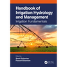 Handbook of Irrigation Hydrology and Management: Irrigation Fundamentals