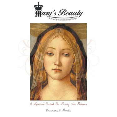 Mary's Beauty: A Spiritual Outlook on Beauty for Preteens
