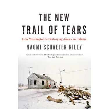 The New Trail of Tears: How Washington Is Destroying American Indians