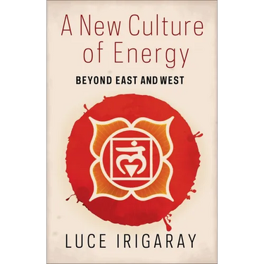 A New Culture of Energy: Beyond East and West