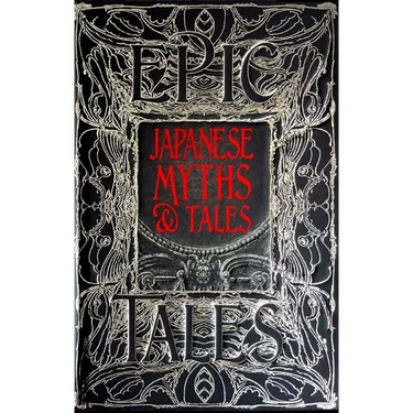 Japanese Myths & Tales: Epic Tales
