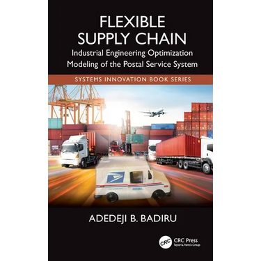 Flexible Supply Chain: Industrial Engineering Optimization Modeling of the Postal Service System