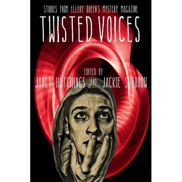Twisted Voices: Stories from Ellery Queen's Mystery Magazine