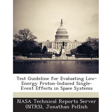 Test Guideline for Evaluating Low-Energy Proton-Induced Single-Event Effects in Space Systems