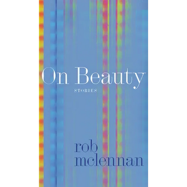 On Beauty: Stories