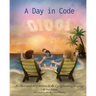A Day in Code: An illustrated story written in the C programming language