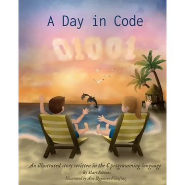 A Day in Code: An illustrated story written in the C programming language