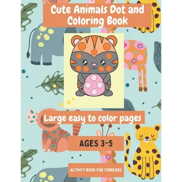 Cute Animal Dot and Coloring Book