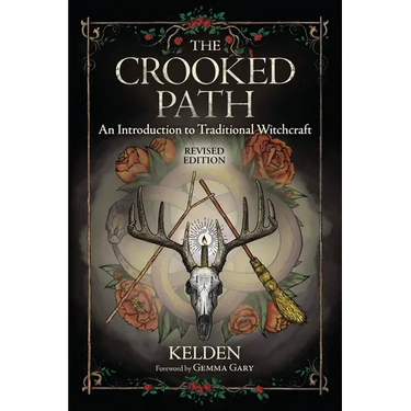 The Crooked Path: An Introduction to Traditional Witchcraft